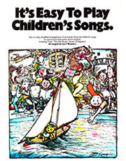 MUSIC SALES IT'S EASY TO PLAY - CHILDREN' S SONGS