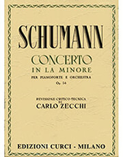 CURCI ROBERT SCHUMANN - CONCERTO IN LA MINORE PER PIANOFORTE E ORCHESTRA OP. 54 / ΕΚΔΟΣΕΙΣ CURCI