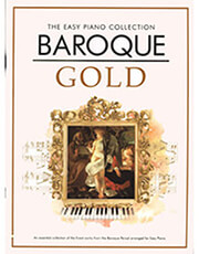 CHESTER MUSIC PUBLICATIONS THE EASY PIANO COLLECTION - BAROQUE GOLD