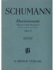 G. HENLE VERLAG SCHUMANN - SONATA F MINOR OP. 14