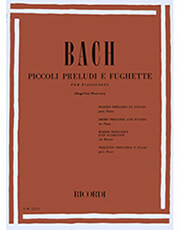RICORDI J.S.BACH - PICCOLI PRELUDI E FUGHETTE PER PIANOFORTE / ΕΚΔΟΣΕΙΣ RICORDI