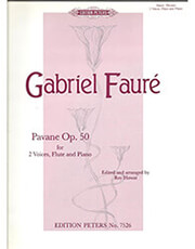 FAURE  PAVANE OP.50 FOR 2 VOICES,FLUTE &amp; PIANO