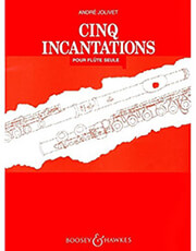 BOOSEY JOLIVET - CINQ INCANTATIONS