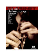 HAL LEONARD BIG BOOK OF CLARINET SONGS