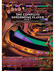 THE COMPLETE SAXOPHONE PLAYER 3