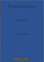 ΚΟΚΚΟΡΗΣ ΕΥΑΓΓΕΛΟΣ - TRE PEZZI PER FLAUTO SOLO