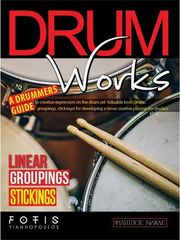 ΦΙΛΙΠΠΟΣ ΝΑΚΑΣ ΓΙΑΝΝΟΠΟΥΛΟΣ ΦΩΤΗΣ - DRUM WORKS / LINEAR GROUPINGS STICKINGS
