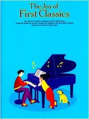 YORKTOWN MUSIC THE JOY OF FIRST CLASSICS, BY DENES AGAY