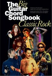 THE BIG GUITAR CHORD SONGBOOK - CLASSIC ROCK