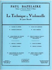 ALPHONSE LEDUC BAZELAIRE PAUL - LA TECHNIQUE DU VIOLONCELLE (ΤΕΧΝΙΚΗ ΒΙΟΛΟΝΤΣΕΛΟΥ)