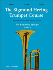 CARL FISCHER THE SIGMUND HERING TRUMPET COURSE - THE BEGINNING TRUMPETER BOOK 1
