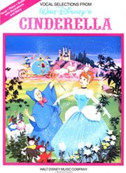 VOCAL SELECTIONS FROM WALT DISNEY' S CINDERELLA