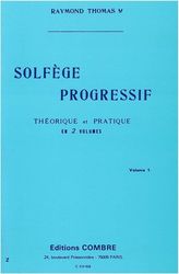 RAYMOND THOMAS - SOLFEGE PROGRESSIF VOLUME 1