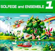 YAMAHA MUSIC SCHOOL - SOLFEGE AND ENSEMBLE 1