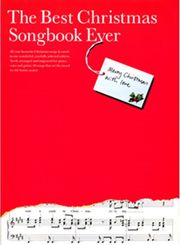 MUSIC SALES THE BEST CHRISTMAS SONGBOOK EVER