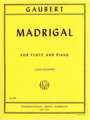 GAUBERT PHILIPPE - MADRIGAL, FOR FLUTE &amp; PIANO