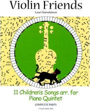 LAURI HAMALAINEN - VIOLIN FRIENDS, 11 CHILDREN'S SONGS ARR. FOR PIANO QUINTET