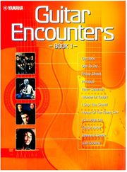 YAMAHA YAMAHA - GUITAR ENCOUNTERS BOOK 1 (CD INCLUDED)
