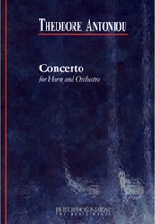 ΦΙΛΙΠΠΟΣ ΝΑΚΑΣ ANTONIOU THEODORE - CONCERTO FOR HORN AND ORCHESTRA