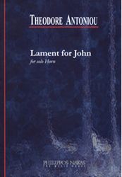 ANTONIOU THEODORE - LAMENT FOR JOHN