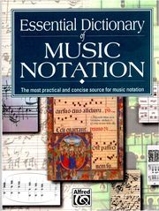 ESSENTIAL DICTIONARY OF MUSIC NOTATION