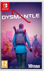 DYSMANTLE