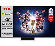 TCL TV TCL 85C845 85'' MINI-LED 144HZ 4K UHD SMART WIFI GOOGLE TV