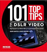 101 TOP TIPS ΓΙΑ DSLR VIDEO